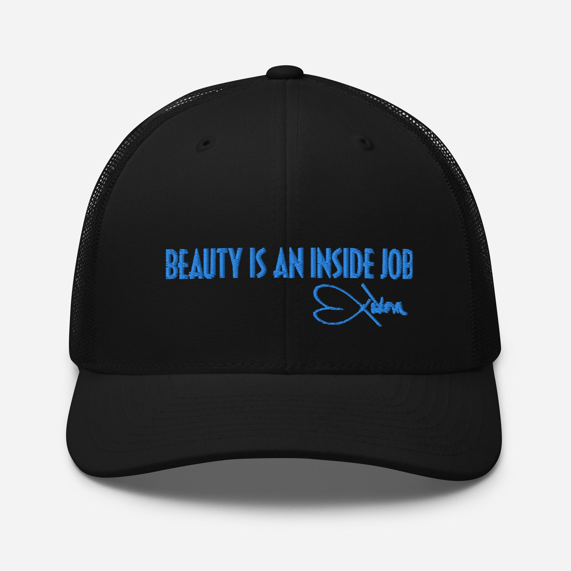 BEAUTY IS AN INSIDE JOB - Trucker Cap - BL