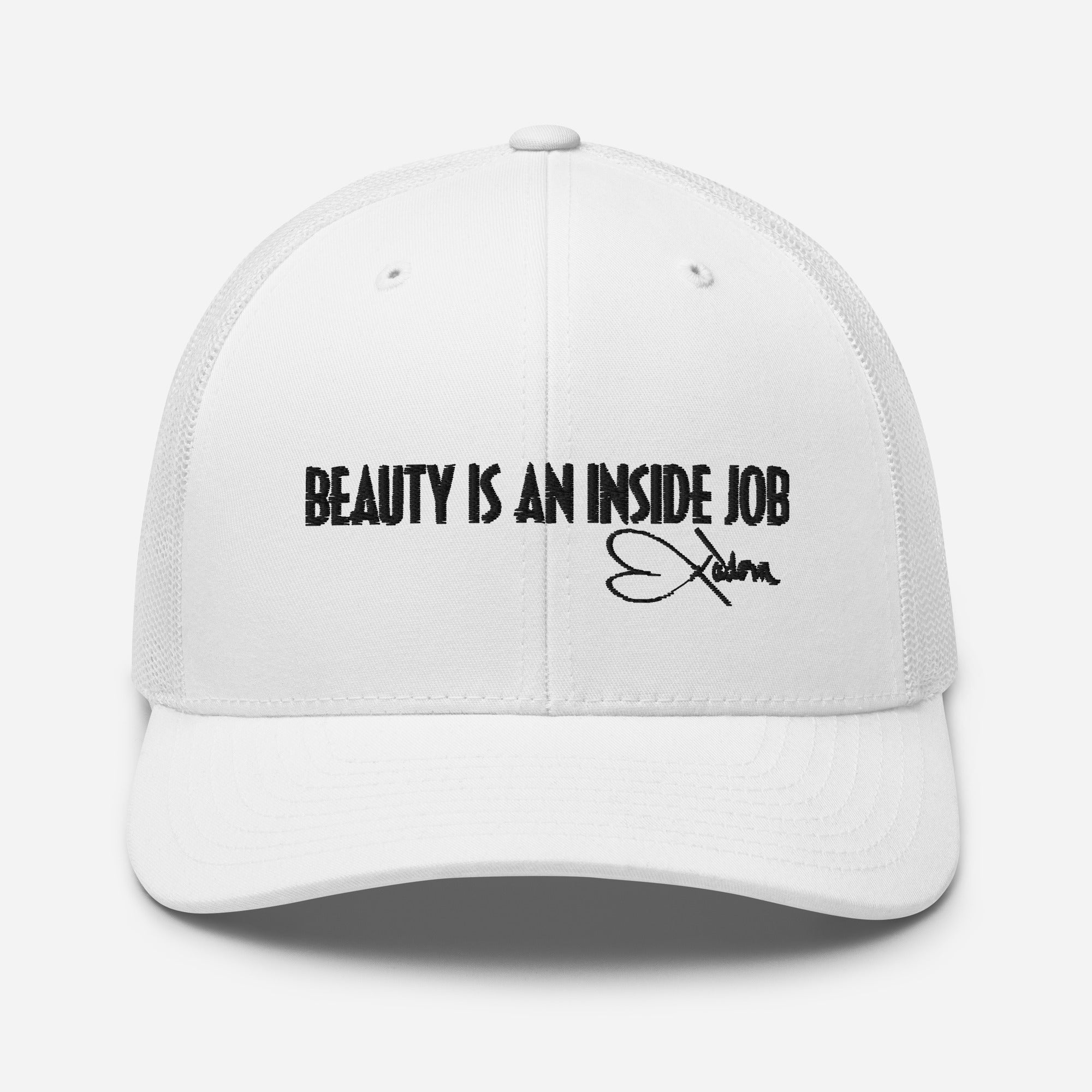 BEAUTY IS AN INSIDE JOB - Trucker Cap
